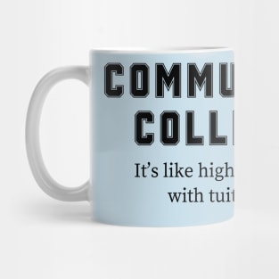 Community College Mug